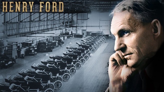 Henry Ford - "Cha đẻ" ngành công nghiệp ô tô.